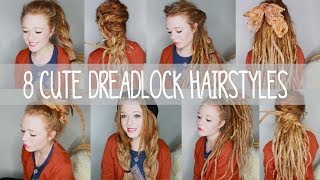 8 Cute Dreadlock Hairstyles [upl. by Tabber]