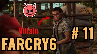 Ek Villain  Far Cry 6 Hindi  Part 11 [upl. by Weber683]