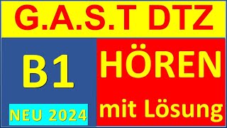 GAST DTZ B1 Hören 14 Prüfung B1 Neu 2024 [upl. by Zindman]