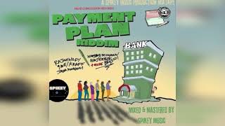 PAYMENT PLAN RIDDIM RvssianRajahWildJada KingdomKraffNajeeriiiThe 9ineMoyann BryscoNigyBoy [upl. by Duquette201]