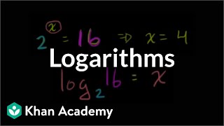 Logarithms  Logarithms  Algebra II  Khan Academy [upl. by Akcirret540]