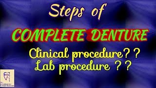 Complete Denture procedure  Steps of Complete Denture [upl. by Ynnaj]