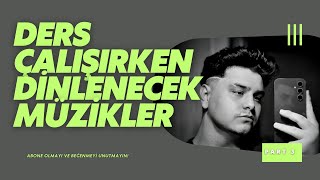 Ders Çalışırken Dinlenecek Motivasyon Verici Müzikler  Rahatlatıcı ve Odaklanma şarkıları [upl. by Einnov]