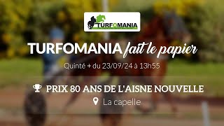 Turfomania Pronostic Quinté du Lundi 23 Septembre 2024 [upl. by Davon628]