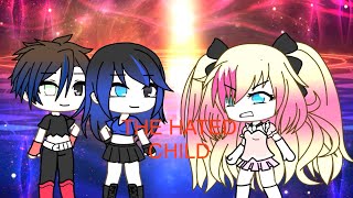 The Hated Child  reupload ￼ Gacha  GLGC [upl. by Leidgam]