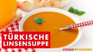 Türkische Rote Linsensuppe  Vegane Suppe mit roten Linsen  Mercimek Corbasi  Einfaches Rezept [upl. by Adalai]