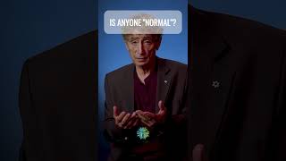 Is anyone quotnormalquot Dr Gabor Mate drgabormate inspiration inspirationalquotes [upl. by Draned691]