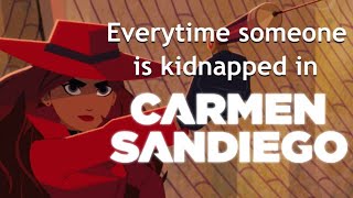 Every time someone gets kidnapped in Carmen Sandiego [upl. by Akenit]