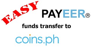 Simplified Steps How to Transfer Funds from Payeer to Coins Ph [upl. by Halullat]