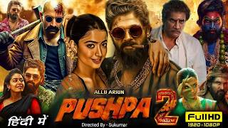 Allu Arjun 2024 New Released South Hindi Dubbed Full Action Movie  Allu Arjun amp Rashmika  Pushpa 2 [upl. by Savory]