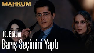 Barış seçimini yaptı  Mahkum 10 Bölüm [upl. by Ainsworth601]