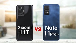 Xiaomi 11T vs Redmi Note 11 Pro 5G [upl. by Wolf]