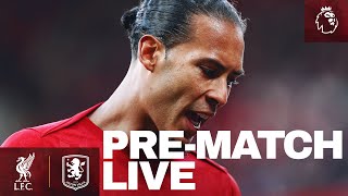 PreMatch Live Liverpool vs Aston Villa  Premier League Buildup From Anfield [upl. by Piefer510]