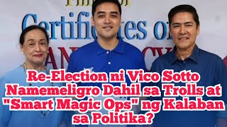 ReElection ni Vico Sotto Namemeligro Dahil sa Trolls at quotSmart Magic Opsquot ng Kalaban sa Politika [upl. by Anicul]