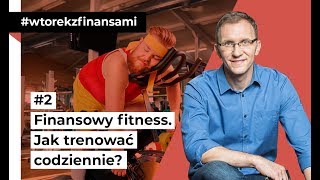 Finansowy fitness wtorekzfinansami odc 2 [upl. by Enair]