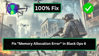 How To Fix quotMemory Allocation Errorquot in Black Ops 6 [upl. by Vasya]