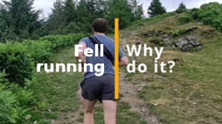 Fell running — why do it [upl. by Iahc59]