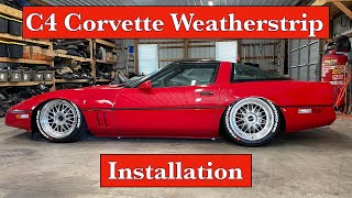 C4 Corvette Weatherstrip Installation [upl. by Ettenel83]