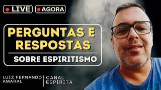 LIVE CANAL ESPÍRITA I Perguntas e Respostas 54 [upl. by Eitsirk]