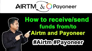 How to receivesend funds fromto Airtm and Payoneer  Airtm Payoneer  AirtmInc payoneer [upl. by Jara]