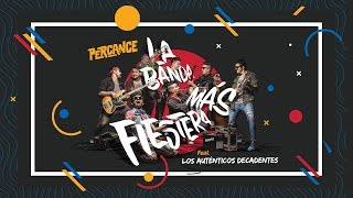 Percance feat Los Auténticos Decadentes  La banda más Fiestera Lyric Video [upl. by Cotsen]