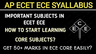 AP ECET ECE SYALLABUS 2024 ECET ECE IMPORTANT SUBJECTS HOW TO SCORE 50 MARKS IN ECET ECE CORE [upl. by Landri173]