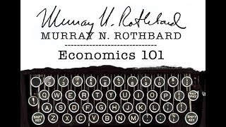 Economics 101 Lecture 3 Capital Interest and Profit Murray N Rothbard [upl. by Sadonia]