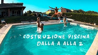 COSTRUZIONE PISCINA INTERRATA IN CEMENTO ARMATO DALLA A ALLA Z TIME LAPSE [upl. by Mcdonald118]