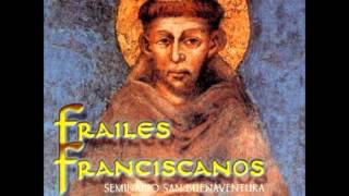 Dulce Sentir  Frailes Franciscanos Dulce sentir [upl. by Minton]