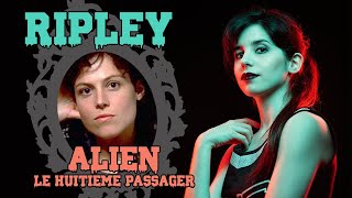 RIPLEY dans quotAlienquot  la Prométhée moderne [upl. by Cosette309]