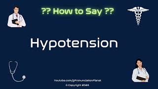 How to Pronounce Hypotension CORRECTLY in English  How to Say Hypotension  Pronunciation Planet [upl. by Sidnak]