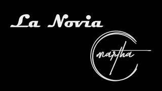 La Novia Martha C sencillo [upl. by Norramic651]