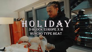 FREE D Block Europe x M Huncho Type Beat  quotHolidayquot [upl. by Asseralc]