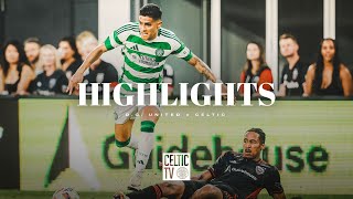 Highlights  DC United 04 Celtic  Matt ORiley at the double 20724 [upl. by Belden]