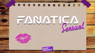 Fanatica Sensual Remix Plan B  Licha Dalmazo [upl. by Aramat]