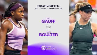 Coco Gauff vs Katie Boulter  2024 Beijing Round 3  WTA Match Highlights [upl. by Aynotan723]