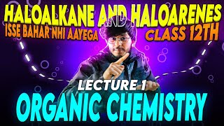 haloalkane and haloarenes class 12th organic chemistry [upl. by Gamin]