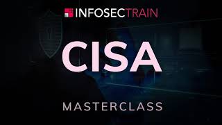 What is CISA  Introduction To CISA  ISACA CISA Introduction by Infosec Train [upl. by Damian]