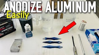 EASILY ANODIZE ALUMINUM At Home  DIY Anodizing Process For Beginners [upl. by Ansela]