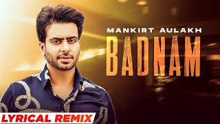 Badnam Lyrical Rmix  Mankirt Aulakh Ft Dj Flow  Singga  Latest Punjabi Song 2022 Speed Records [upl. by Lehcar]