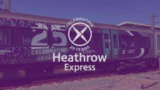 Celebrating 25 Years of Heathrow Express With Our New Train Livery [upl. by Anaerol]