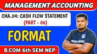 46 Format of Cash Flow Statement  BCom 6th Sem NEP  Cash Flow Statement  Part 6  Management Ac [upl. by Ailugram]