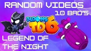 2 0 5 SUPER MONKEY LEGEND OF THE NIGHT VS 10 BAD BTD6 Bloons Tower Defence 6 [upl. by Aronoff]