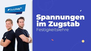 Stabkräfte  Spannungen  Längenänderung  beim Zugstab Technische Mechanik StudyHelp [upl. by Hurlbut]