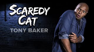 Tony Baker Scaredy Cat  Full StandUp Comedy Special  Tony Baker [upl. by Hunfredo]