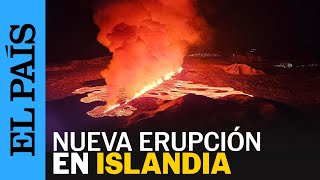 VOLCÁN  Nueva erupción volcánica en Islandia cerca de Grindavik  EL PAÍS [upl. by Cock]