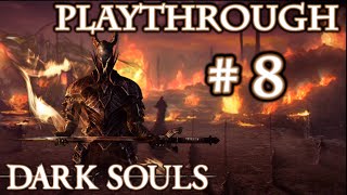 Dark Souls 1  Playthrough 8 FR HD  Début Ruines Démoniaques et Fin Hameau du Crépuscule [upl. by Aldercy]