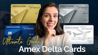 Ultimate Guide to Delta Skymiles Amex Credit Cards  My Experience [upl. by Sneve]