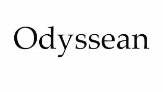 How to Pronounce Odyssean [upl. by Eirb]