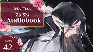 Grandmaster of Demonic Cultivation MDZS Audio Book Ch 42 pt 2 [upl. by Mateya]